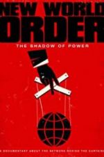 Watch New World Order: The Shadow of Power Moviesjoy