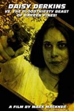 Watch Daisy Derkins vs. The Bloodthirsty Beast of Barren Pines! Moviesjoy