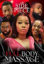 Watch My Side Piece: Full Body Massage Moviesjoy