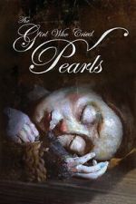 Watch The Girl Who Cried Pearls Moviesjoy