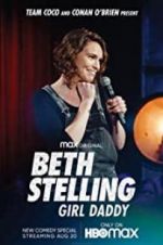 Watch Beth Stelling: Girl Daddy Moviesjoy