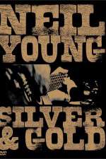 Watch Neil Young: Silver and Gold Moviesjoy