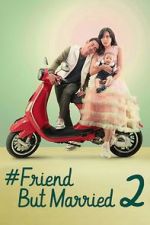 Watch #FriendButMarried 2 Moviesjoy