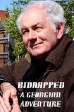 Watch Kidnapped A Georgian Adventure Moviesjoy