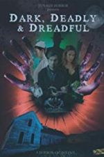 Watch Dark, Deadly & Dreadful Moviesjoy