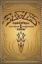 Watch Eagles: The Farewell 1 Tour - Live from Melbourne Moviesjoy