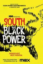 Watch South to Black Power Moviesjoy