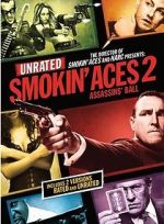 Watch Smokin\' Aces 2: Assassins\' Ball Moviesjoy
