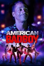 Watch American Bad Boy Moviesjoy