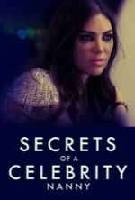 Watch Secrets of A Celebrity Nanny Moviesjoy