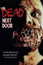 Watch The Dead Next Door Moviesjoy