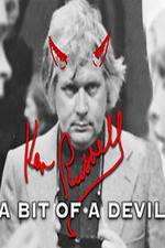 Watch Ken Russell A Bit of a Devil Moviesjoy