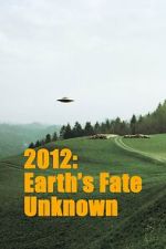 Watch Earths Fate Unknown Moviesjoy