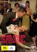 Watch Who Killed Dr Bogle and Mrs Chandler Moviesjoy