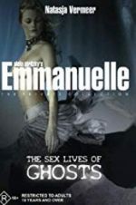 Watch Emmanuelle the Private Collection: The Sex Lives of Ghosts Moviesjoy