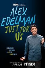 Watch Alex Edelman: Just for Us Moviesjoy