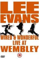 Watch Lee Evans: Wired and Wonderful - Live at Wembley Moviesjoy