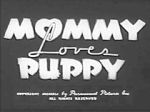 Watch Mommy Loves Puppy (Short 1940) Moviesjoy