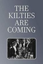 Watch The Kilties Are Coming Moviesjoy