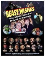 Watch Beast Wishes:  The Fantastic World of Bob and Kathy Burns Moviesjoy