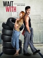 Watch Wait with Me Moviesjoy