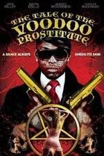 Watch The Tale of the Voodoo Prostitute Moviesjoy