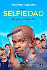 Watch Selfie Dad Moviesjoy