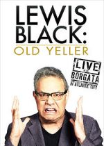 Watch Lewis Black: Old Yeller - Live at the Borgata Moviesjoy