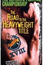 Watch UFC 18 Road to the Heavyweight Title Moviesjoy