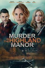 Watch Murder in the Highland Manor Moviesjoy