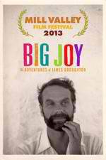 Watch Big Joy: The Adventures of James Broughton Moviesjoy