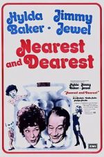Watch Nearest and Dearest Moviesjoy