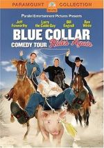 Watch Blue Collar Comedy Tour Rides Again (TV Special 2004) Moviesjoy