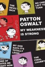 Watch Patton Oswalt: My Weakness Is Strong Moviesjoy