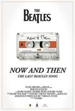 Watch Now and Then - The Last Beatles Song (Short 2023) Moviesjoy