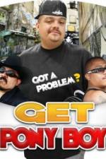 Watch Get Pony Boy Moviesjoy