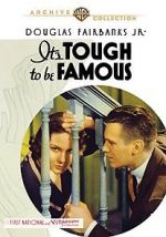 Watch It\'s Tough to Be Famous Moviesjoy