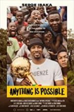 Watch Anything is Possible: A Serge Ibaka Story Moviesjoy