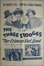 Watch For Crimin' Out Loud Moviesjoy