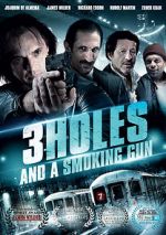 Watch 3 Holes and a Smoking Gun Moviesjoy