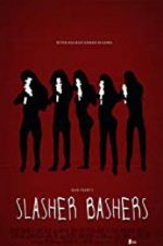 Watch Slasher Bashers Moviesjoy