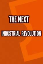 Watch The Next Industrial Revolution Moviesjoy