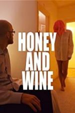 Watch Honey and Wine Moviesjoy