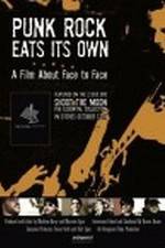 Watch Punk Rock Eats Its Own: A Film About Face to Face Moviesjoy