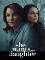 Watch She Wants My Daughter Moviesjoy