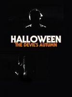 Watch Halloween: The Devil\'s Autumn Moviesjoy
