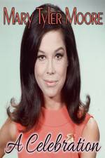Watch Mary Tyler Moore: A Celebration Moviesjoy