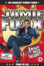Watch Jamie Foxx I Might Need Security Moviesjoy