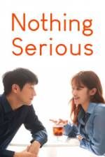 Watch Nothing Serious Moviesjoy