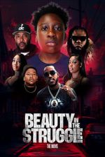 Watch Beauty in the Struggle Moviesjoy
